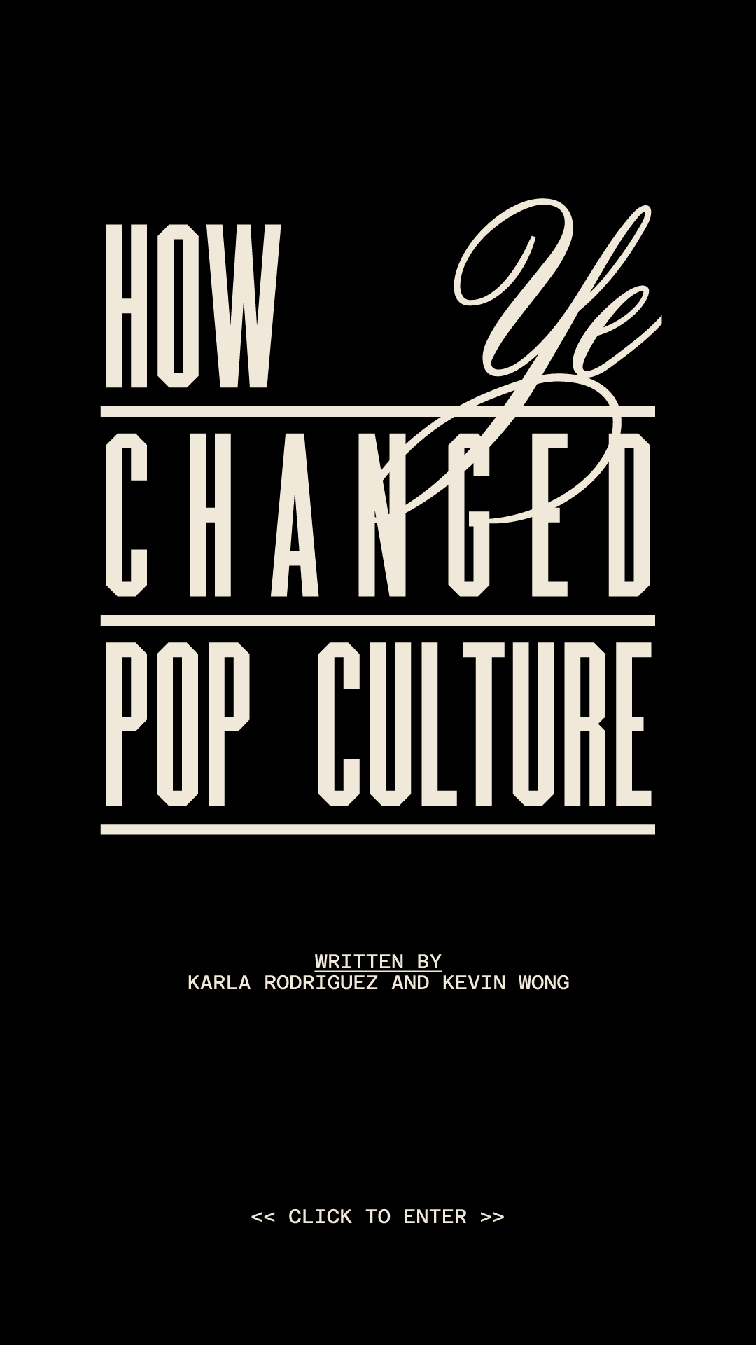 How Ye Changed Pop Culture, Click to Enter